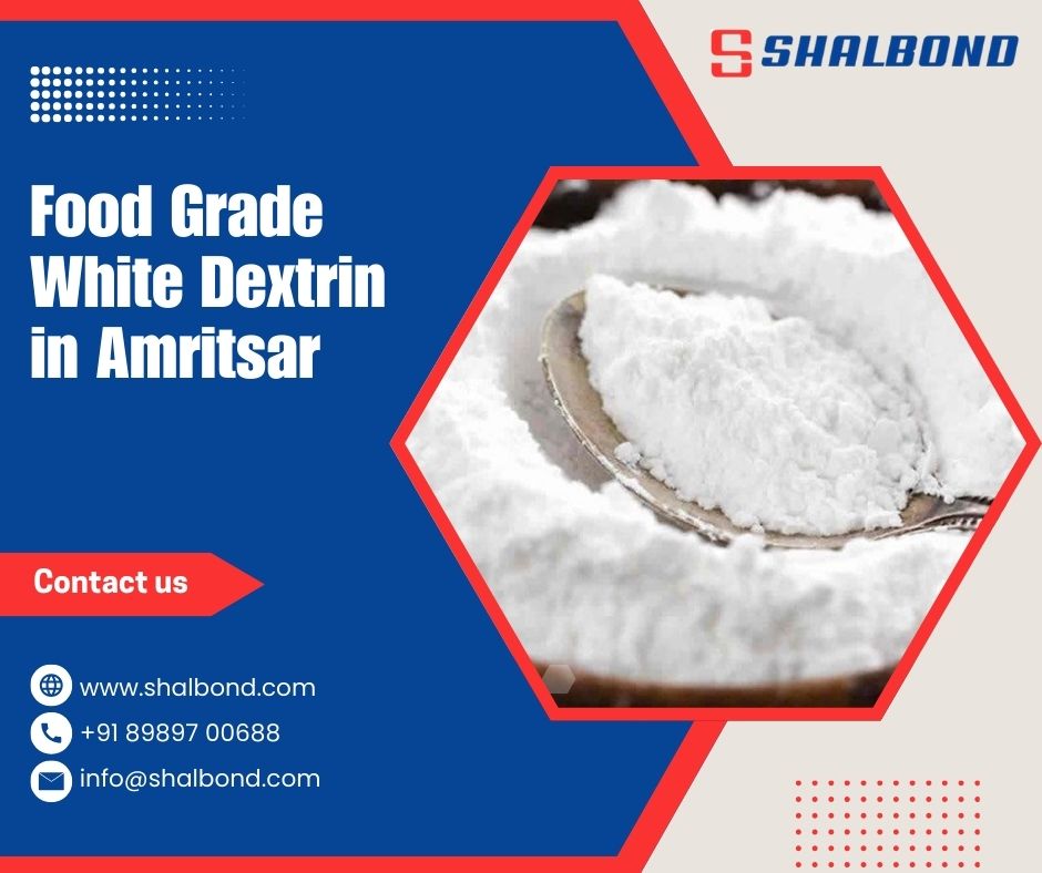 Food Grade White Dextrin in Amritsar